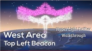 West Area - Top Left Beacon - Hyper Light Drifter Walkthrough