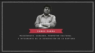 Play video: Tomás Parra | Artistas de Ruptura
