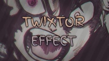 Twixtor Effect Tutorial