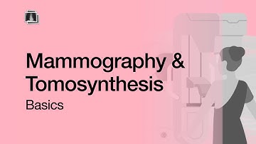 Mammography & Tomosynthesis Basics