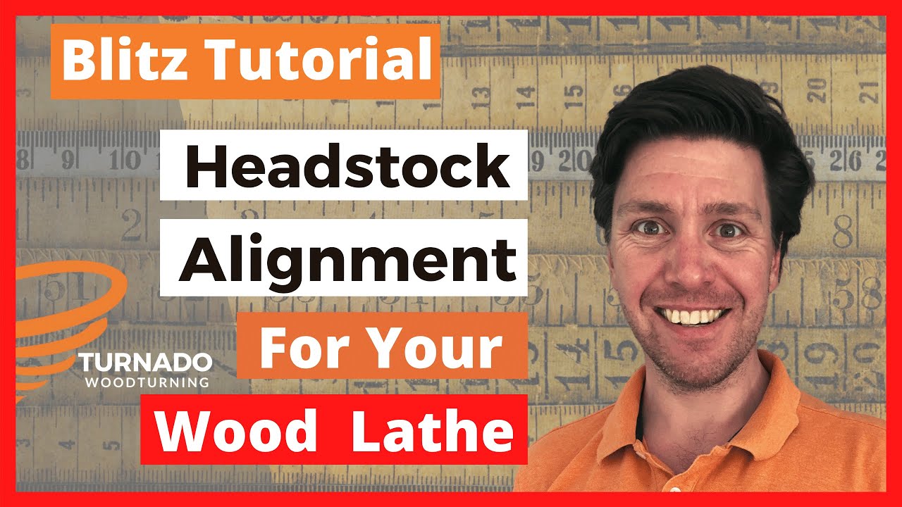 Headstock Alignment For Your Wood Lathe