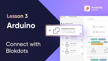 Intro to ProtoPie Connect | 3. How to Use Blokdots to Integrate with Arduino Projects