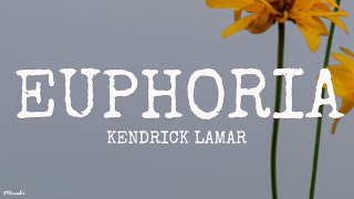 Kendrick Lamar - Euphoria (Lyrics) (Drake Diss)