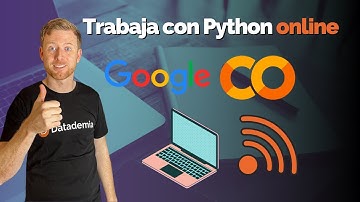 ¿Cómo trabajar con Python de forma online con Google Colab sin instalar nada?