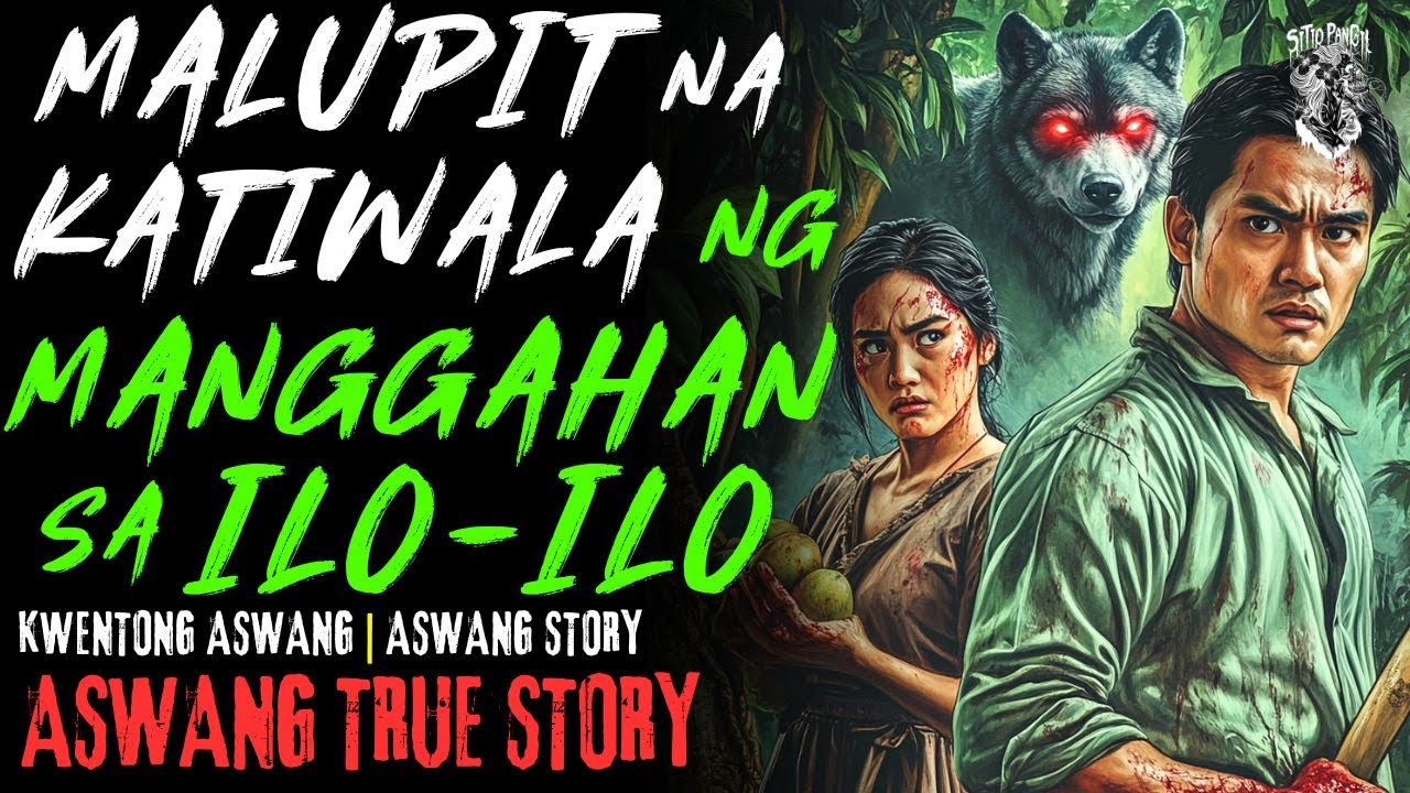 KWENTONG ASWANG | MALUPIT NA KATIWALA SA MANGGAHAN SA ILOILO | ASWANG STORY | TRUE STORY