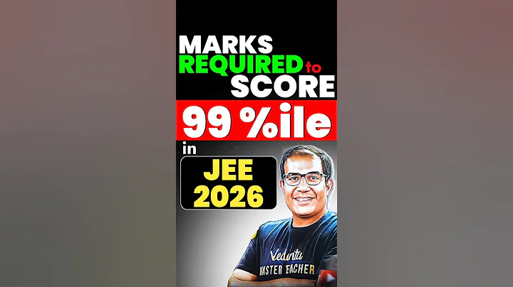 Marks Required to Score 99%ile in JEE 2026 | Vinay Shur Sir #vedantujee  #iitmotivation