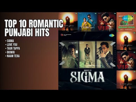 Best Punjabi Romantic Hits 2023 | Ravvy Songs | Sigma | Love You | Taur Tappa