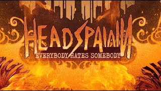 Video thumbnail of "Headspawn - Everybody Hates Somebody [LYRIC VIDEO]"