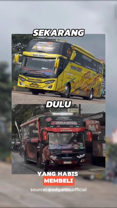 Bus Edgardo Dulu Sampai Sekarang #automobile  #busmania #shortvideo #basuri