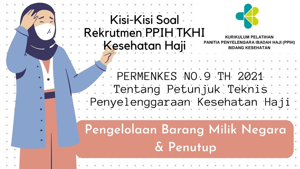 Kisi Kisi Soal Tes Potensi Rekrutmen PPIH TKHI (Permenkes no 9 th 2021