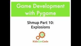Pygame Shmup Part 10: Explosions