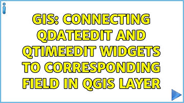 GIS: Connecting QDateEdit and QTimeEdit widgets to corresponding Field in QGIS layer