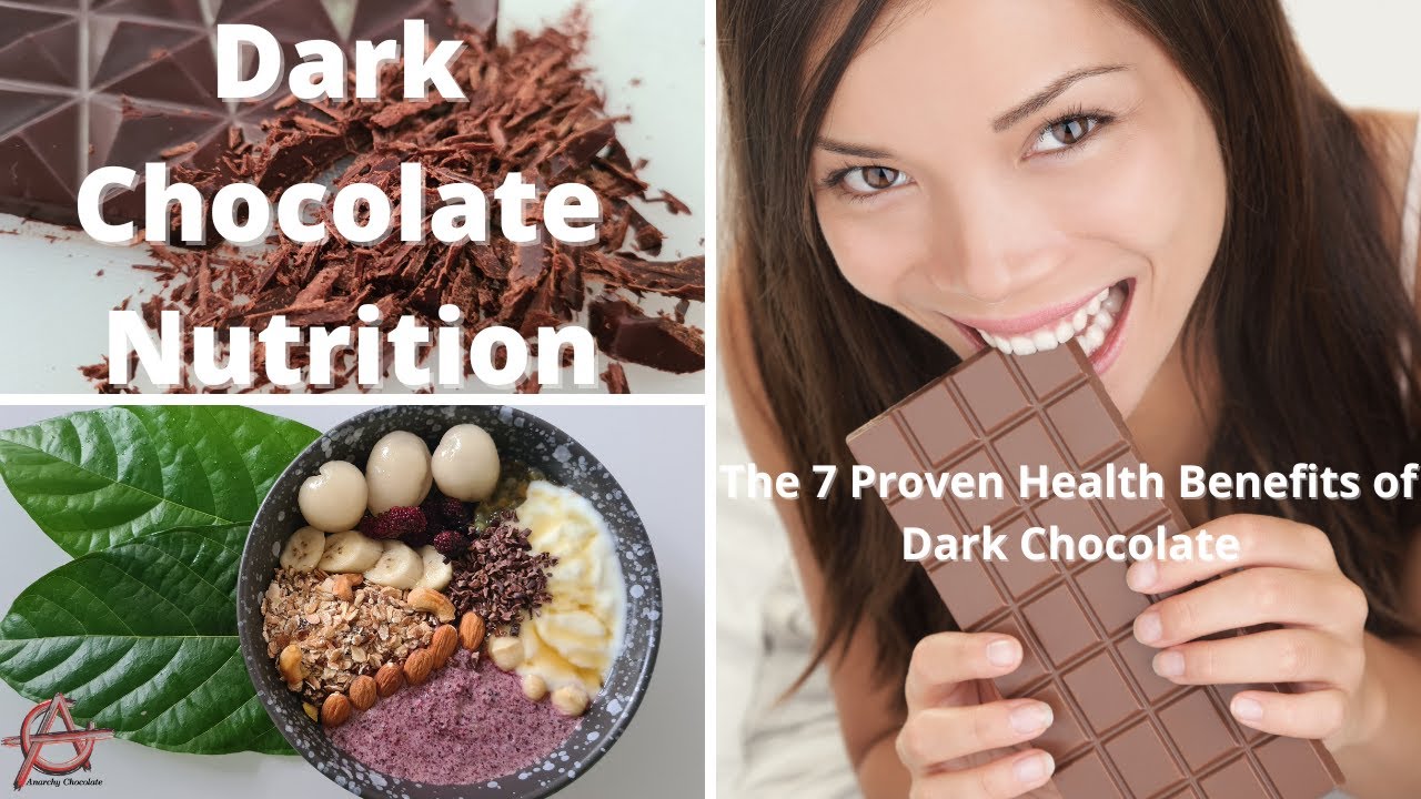 DARK CHOCOLATE NUTRITION The 7 Proven Health Benefits of Dark