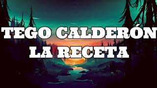 TEGO CALDERÓN LA RECETA LETRA