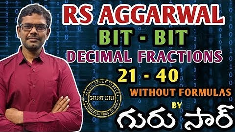 Decimal Fractions 21 to 40 || RS Agarwal Bit-Bit by GURU SIR