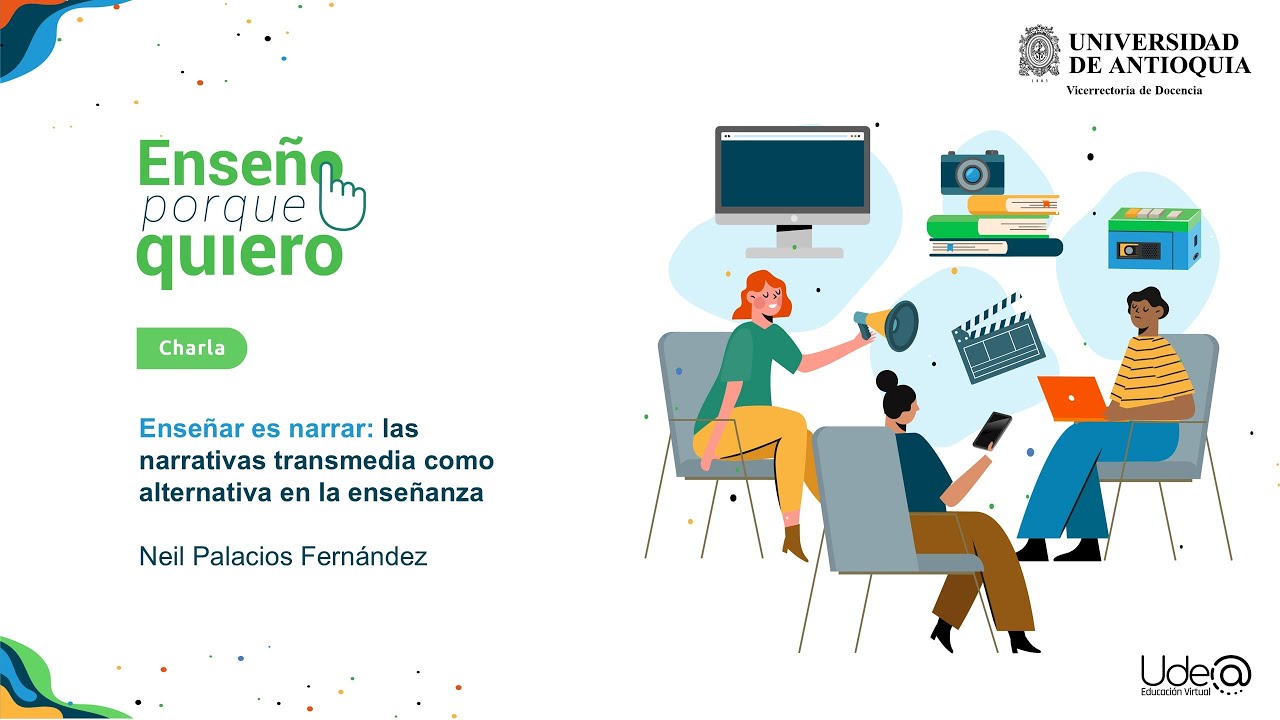 Enseñar es narrar: las narrativas transmedia como alternativa en la enseñanza