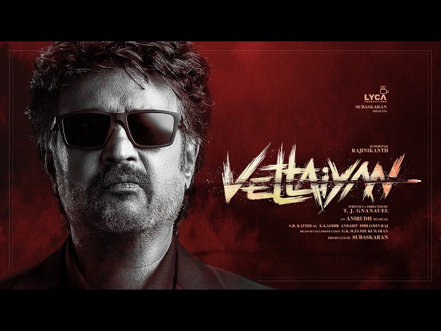 Vettaiyan | Rajinikanth | T.J. Gnanavel | Anirudh Ravichander | Subaskaran | Lyca Productions class=