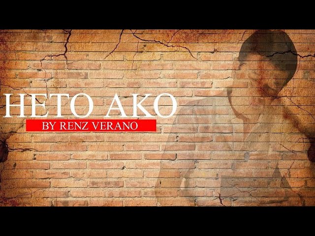 Renz Verano - Heto Ako (Official Music Video)