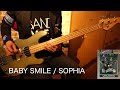 #116 Baby Smile / SOPHIA のベースを弾いてみた