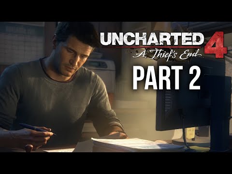 Uncharted 4 A Thief's End Part 2 Gameplay