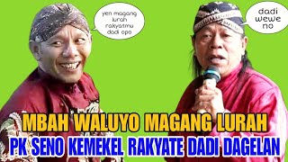 Mbah Waluyo Magang Lurah Pak Seno Kemekel Perangkate Dadi Dagelan