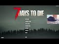 7D2D - July 15 2024 - Wasteland Only + Insane + Permadeath + Nightmare 1.0
