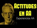 ACTITUDES EN AA / PRIMER PARTE