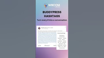 Boost Engagement with BuddyPress Hashtags | Wbcom Designs