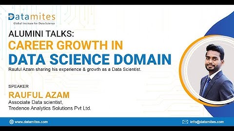 Alumni Talks: Career Growth in Data Science Domain