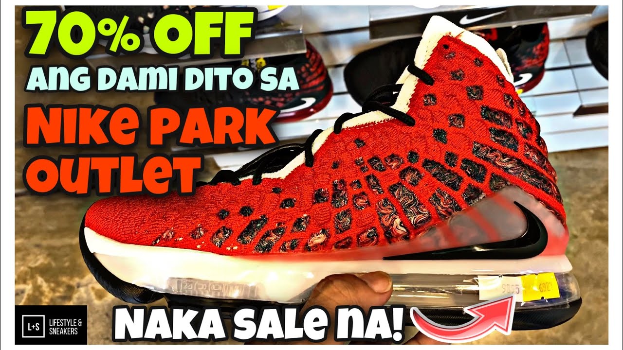 MALUPIT NA NIKE PARK OUTLET SALE!!! MADAMING 70% OFF!!! - YouTube