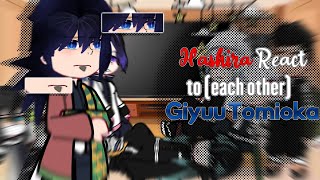 || Hashira React to Each Other || Giyuu Tomikoa || PArt 1/8,Demon Slayer||Gacha Club