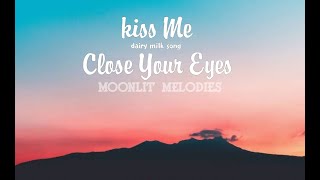 Download Lagu Kiss Me, Close Your Eyes🤍|Moonlit Melodies| dairy milk song| #music #kissMe,CloseYourEyes MP3 Download Lagu Kiss Me, Close Your Eyes🤍|Moonlit Melodies| dairy milk song| #music #kissMe,CloseYourEyes MP3