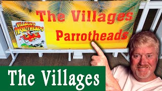 The Villages Florida Retirement Community and the Parrotheads with Rusty Nelson