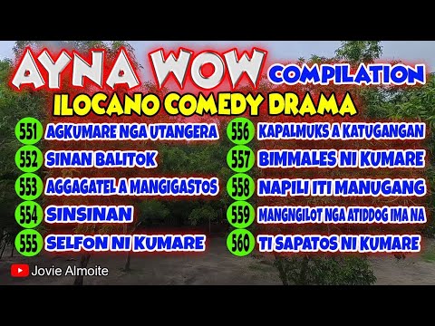 AYNA WOW COMPILATION 551-560 (10 episodes) | ILOCANO COMEDY DRAMA | Jovie Almoite
