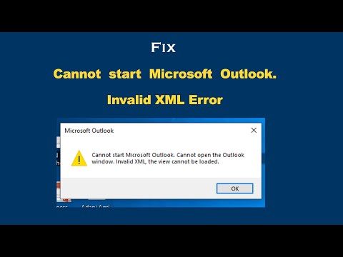 Fix - Cannot start Microsoft Outlook. Invalid XML