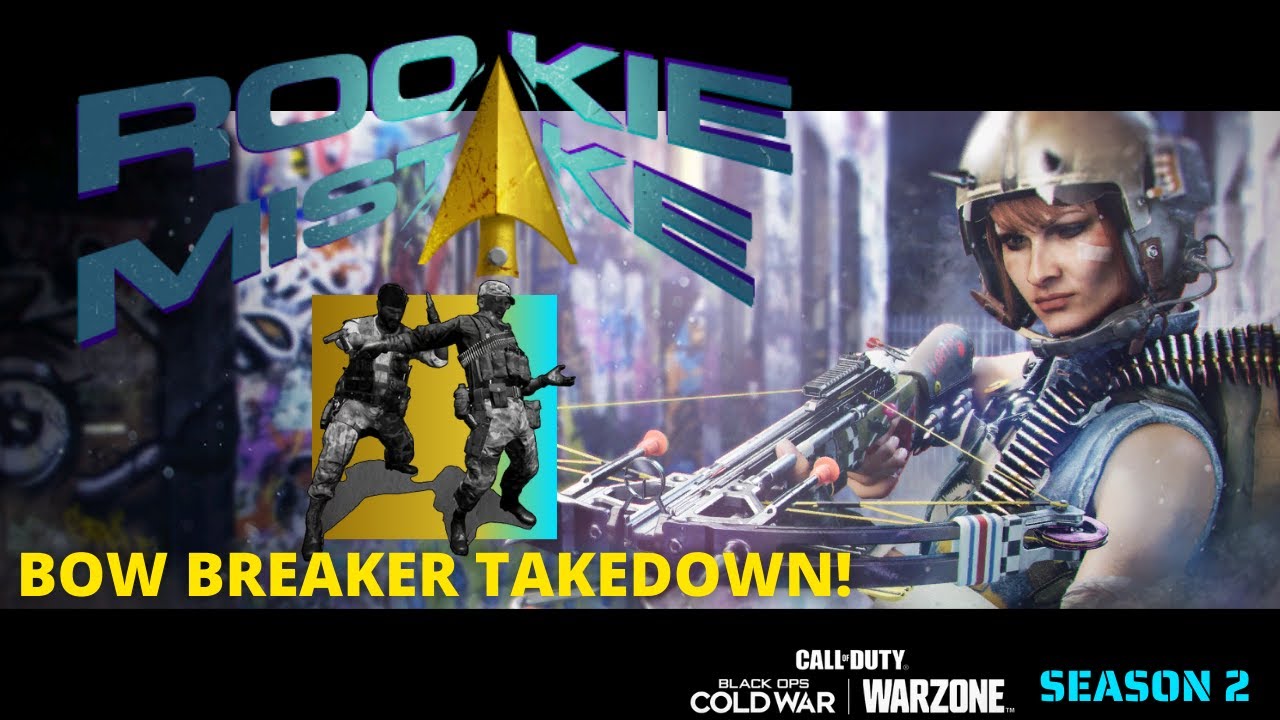 ROOKIE MISTAKE BUNDLE AND BOW BREAKER TAKEDOWN! (Call Of Duty: Black Ops | Warzone)