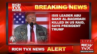 Isis Leader Abu Bakr Al - Bagadi Killed In Us Raid, Says President Trump