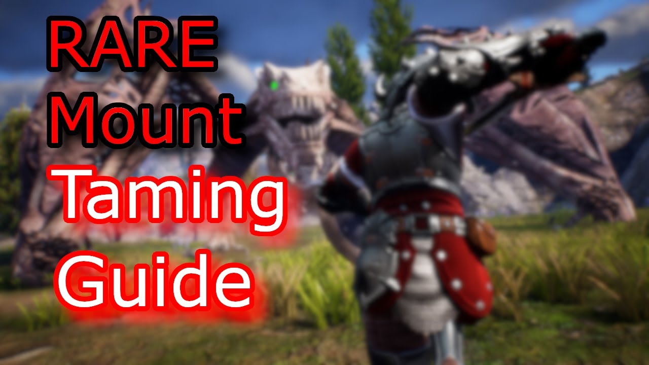 Rare Mounts Taming Guide! All 30 Locations Bless Unleashed Pc, Ps4 and