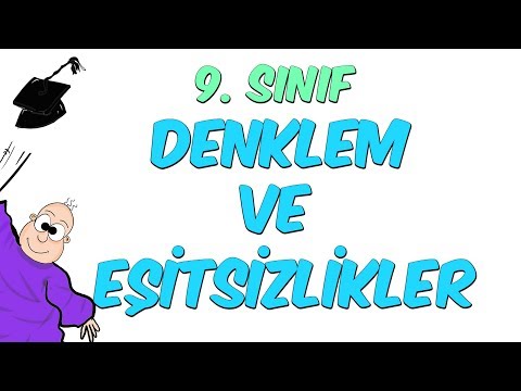 9.Sınıf Matematik | Denklem ve Eşitsizlikler