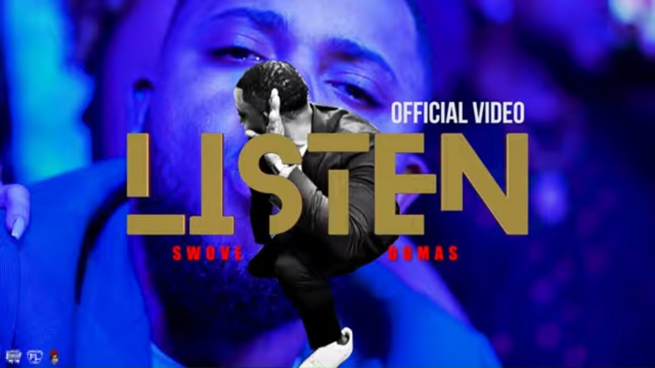 Swove Domas - Listen (Official Music Video)