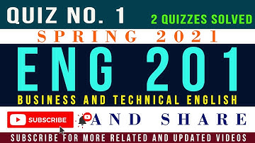 ENG201 Quiz no. 1 Spring 2021 Live Attempt | ENG201 - Business and Technical English