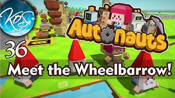 Autonauts - MAKING A WHEELBARROW - Release! Let