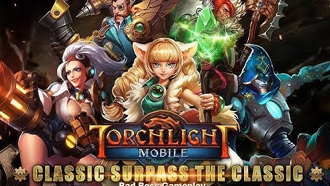 Torchlight The Legend Continues | Gameplay ( Android / iOS )