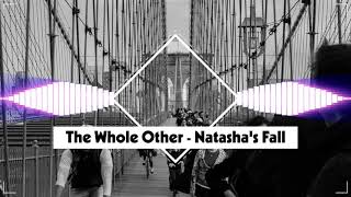 The Whole Other - Natashas Fall (No Copyright Music)