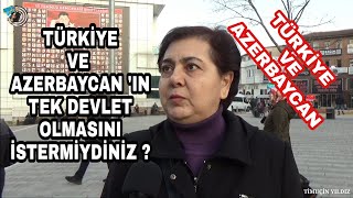 Türkiye Ve Azerbaycan In Tek Bir Devlet Olmasını İstermiydiniz ? - Azerbaycan I Nasıl Bilirsiniz ?