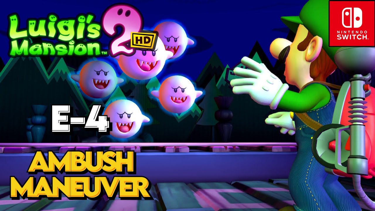 Luigi's Mansion 2 HD - E-4 : Ambush Maneuver - Walkthrough