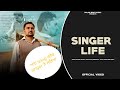 Singer life official song n shah maan    latest punjabi song  maan bro music