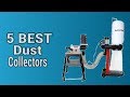 5 best dust collectors