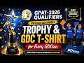 GPAT 2026 Qualifiers 🏆 | Trophy &amp; GDC T-Shirt for Every GDCian 🎉 | Hard Work Gets Rewarded!