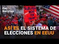 ¿Cómo es el SISTEMA DE ELECCIONES en EEUU? | RTVE